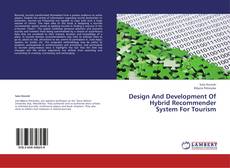 Capa do livro de Design And Development Of Hybrid Recommender System For Tourism 