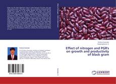 Effect of nitrogen and PGR's on growth and productivity of black gram kitap kapağı