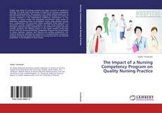 The Impact of a Nursing Competency Program on Quality Nursing Practice的封面