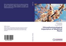 Copertina di Ethnopharmacological Importance of Medicinal Plants