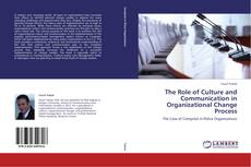 Portada del libro de The Role of Culture and Communication in Organizational Change Process