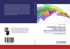 Probability Limits of X-Bar Chart for Non-normal Distribution的封面
