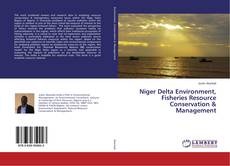 Copertina di Niger Delta Environment, Fisheries Resource Conservation & Management