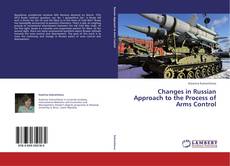 Copertina di Changes in Russian Approach to the Process of Arms Control