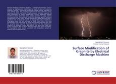 Couverture de Surface Modification of Graphite by Electrical Discharge Machine