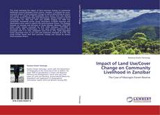 Copertina di Impact of Land Use/Cover Change on Community Livelihood in Zanzibar