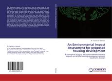 Buchcover von An Environmental Impact Assessment for proposed housing development