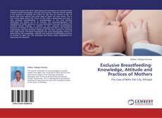 Borítókép a  Exclusive Breastfeeding-Knowledge, Attitude and Practices of Mothers - hoz