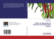 Copertina di Effect of Mulching on Growth and Yield of Hot Pepper