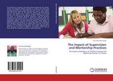 The impact of Supervision and Mentorship Practices kitap kapağı