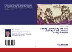 Copertina di Fishing Community and Fish Diversity in the Chitwan Valley of Nepal