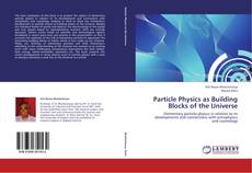 Capa do livro de Particle Physics as Building Blocks of the Universe 