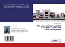Capa do livro de The Microfinance Market of Cameroon. Trends and future development 