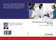 Bookcover of Introduction to Critical Care Nursing