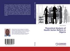 Capa do livro de Theoretical Analysis of Health Sector Reform in Nigeria 