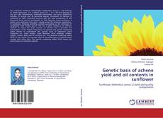 Buchcover von Genetic basis of achene yield and oil contents in sunflower
