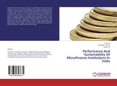 Couverture de Performance And Sustainability Of Microfinance Institutions In India