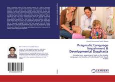 Portada del libro de Pragmatic Language Impairment & Developmental Dysphasia