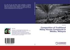 Couverture de Composition of Traditional Malay Houses Compound in Melaka, Malaysia