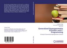 Copertina di Generalized Hypergeometric Function and C- Programming