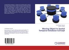 Buchcover von Moving Object In Spatial Temporal Database Concept