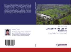 Cultivation and Use of Ricebean kitap kapağı