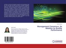 Buchcover von Management Consensus, Its Relation to Quality Performance