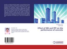 Capa do livro de Effect of MK and PPF on the performance of concrete 