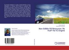 Non Edible Oil Resources "As Fuel" For IC Engine kitap kapağı