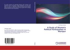 Обложка A Study of Women's Political Participation in Manipur