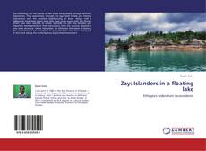 Copertina di Zay: Islanders in a floating lake