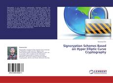 Couverture de Signcryption Schemes Based on Hyper Elliptic Curve Cryptography