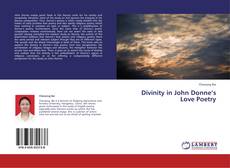 Portada del libro de Divinity in John Donne’s Love Poetry