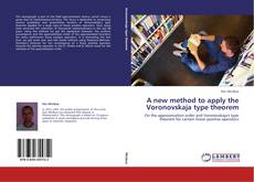 Buchcover von A new method to apply the Voronovskaja type theorem