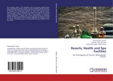 Borítókép a  Resorts, Health and Spa Facilities - hoz