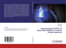 Copertina di Immunological Effect of Date Palm Pollen on  Incense Smoke exposure