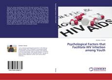 Copertina di Psychological Factors that Facilitate  HIV Infection among Youth