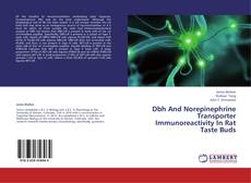 Buchcover von Dbh And Norepinephrine Transporter Immunoreactivity In Rat Taste Buds