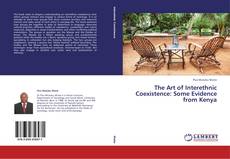 Copertina di The Art of Interethnic Coexistence: Some Evidence from Kenya