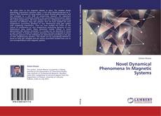 Buchcover von Novel Dynamical Phenomena In Magnetic Systems