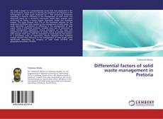Buchcover von Differential factors of solid waste management in Pretoria