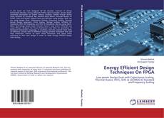 Couverture de Energy Efficient Design Techniques On FPGA