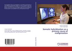 Couverture de Somatic hybridization as a primary cause of malignization