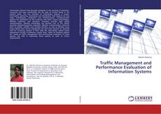 Couverture de Traffic Management and Performance Evaluation of Information Systems