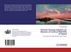 Couverture de Climate Change Impacts on Women of Central Mid-Hills of Nepal