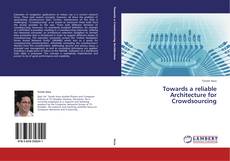 Обложка Towards a reliable Architecture for Crowdsourcing