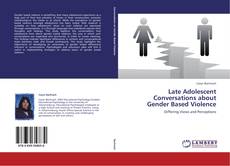 Copertina di Late Adolescent Conversations about Gender Based Violence
