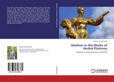 Idealism in the Works of Andrei Platonov的封面