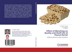 Buchcover von Effect of Blanching on Quality and Shelf-Life of Peanut Kernel