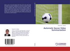 Automatic Soccer Video Summarization kitap kapağı